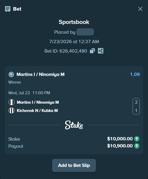 Bet slip: Martins I / Ninomiya M - Kichenok N / Kubka M, $10,010.00 stake at 1.09 odds, placed by rkkcr03