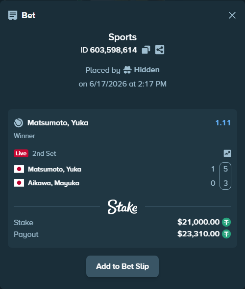 Bet slip: Matsumoto, Yuka - Aikawa, Mayuka, $21,021.00 stake at 1.11 odds, placed by Hidden