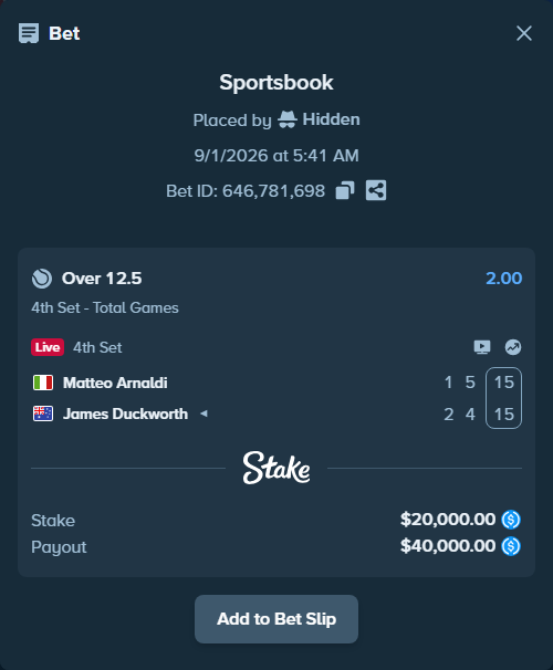 Bet slip: Matteo Arnaldi - James Duckworth, $20,000.00 stake at 2.00 odds, placed by Hidden
