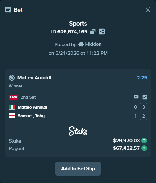 Bet slip: Matteo Arnaldi - Samuel, Toby, $30,000.00 stake at 2.25 odds, placed by Hidden