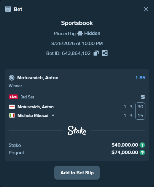 Bet slip: Matusevich, Anton - Michele Ribecai, $40,000.00 stake at 1.85 odds, placed by Hidden