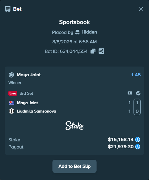 Bet slip: Maya Joint - Liudmila Samsonova, $15,158.14 stake at 1.45 odds, placed by Hidden