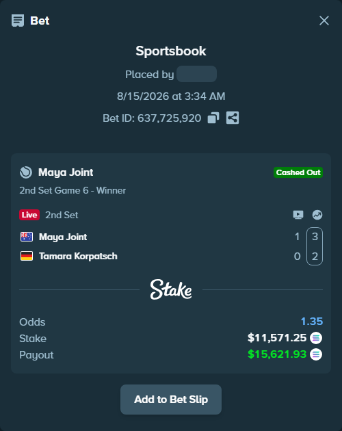 Bet slip: Maya Joint - Tamara Korpatsch, $11,463.11 stake at 2.25 odds, placed by Prettylfacko98