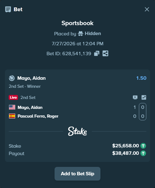 Bet slip: Mayo, Aidan - Pascual Ferra, Roger, $25,658.00 stake at 1.50 odds, placed by Hidden