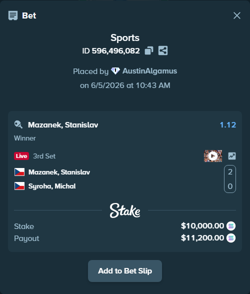 Bet slip: Mazanek, Stanislav - Syroha, Michal, $10,791.27 stake at 1.12 odds, placed by AustinAlgamus