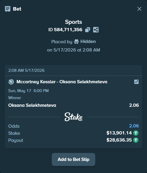 Bet slip: Mccartney Kessler - Oksana Selekhmeteva, $13,915.04 stake at 2.06 odds, placed by Hidden