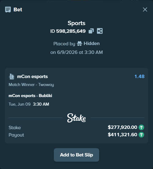 Bet slip: mCon esports - Bubliki, $277,920.00 stake at 1.48 odds, placed by Hidden