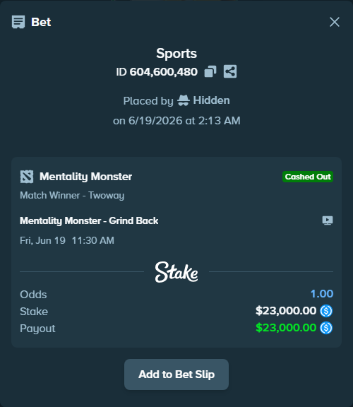 Bet slip: Mentality Monster - Grind Back, $23,000.00 stake at 3.20 odds, placed by Hidden