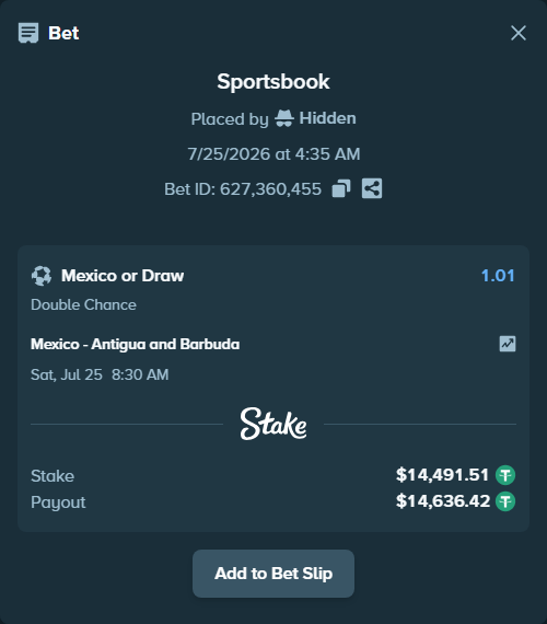 Bet slip: Mexico - Antigua and Barbuda, $14,506.00 stake at 1.01 odds, placed by Hidden