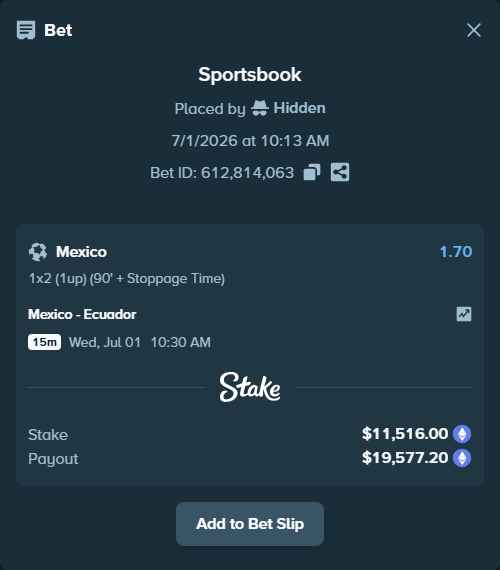 Bet slip: Mexico - Ecuador, $13,165.50 stake at 1.70 odds, placed by SnipeBrunson