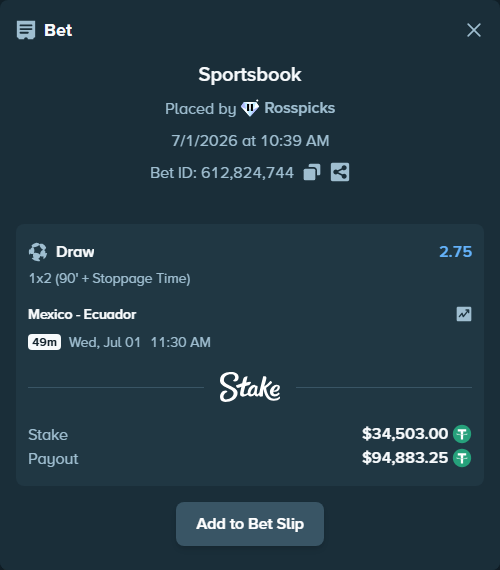Bet slip: Mexico - Ecuador, $34,537.50 stake at 2.75 odds, placed by Rosspicks