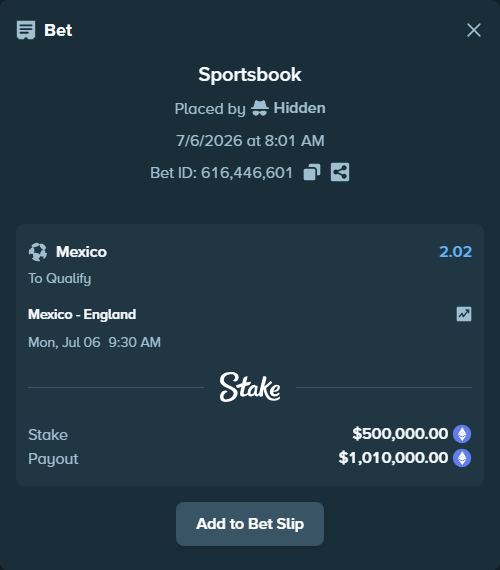 Bet slip: Mexico - England, $531,270.33 stake at 2.02 odds, placed by Hidden