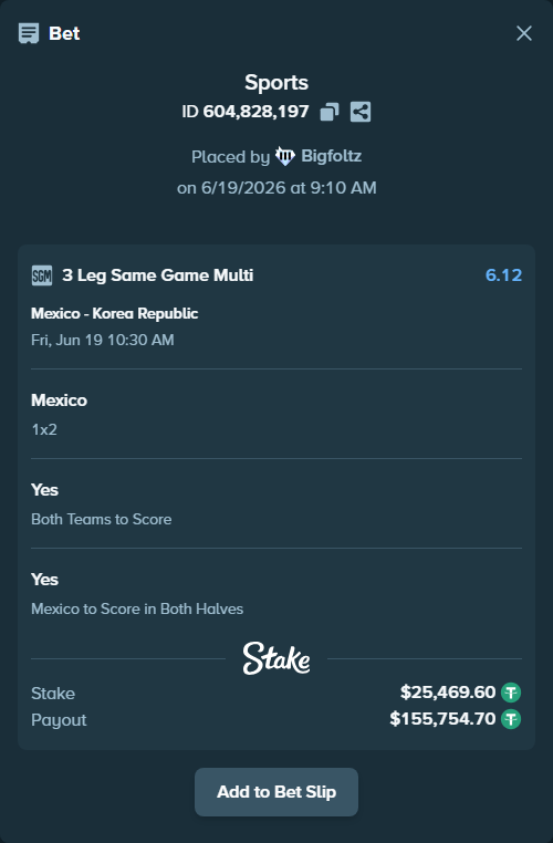 Bet slip: Mexico - Korea Republic, $25,495.07 stake at 2.04 odds, placed by Bigfoltz
