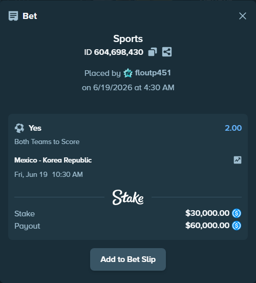 Bet slip: Mexico - Korea Republic, $30,000.00 stake at 2.00 odds, placed by floutp451