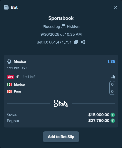 Bet slip: Mexico - Peru, $15,000.00 stake at 1.85 odds, placed by Hidden