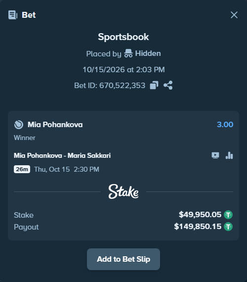 Bet slip: Mia Pohankova - Maria Sakkari, $50,000.00 stake at 3.00 odds, placed by Hidden