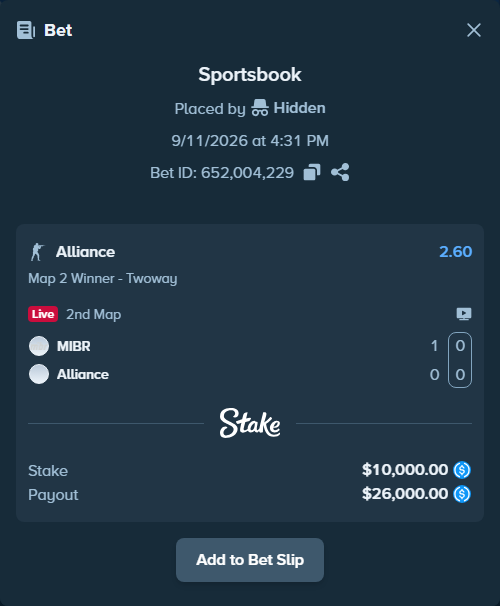 Bet slip: MIBR - Alliance, $10,000.00 stake at 2.60 odds, placed by Hidden