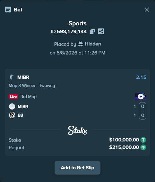 Bet slip: MIBR - B8, $100,000.00 stake at 2.15 odds, placed by Hidden