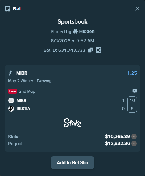 Bet slip: MIBR - BESTIA, $9,752.72 stake at 1.25 odds, placed by Hidden
