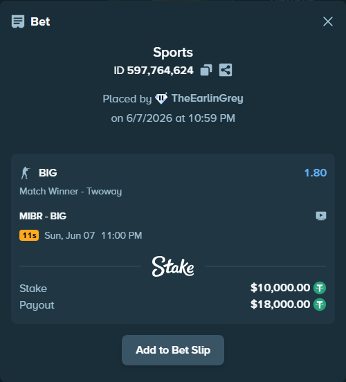 Bet slip: MIBR - BIG, $10,000.00 stake at 1.80 odds, placed by TheEarlinGrey