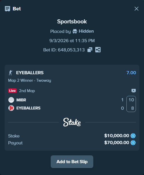 Bet slip: MIBR - EYEBALLERS, $10,000.00 stake at 7.00 odds, placed by Hidden