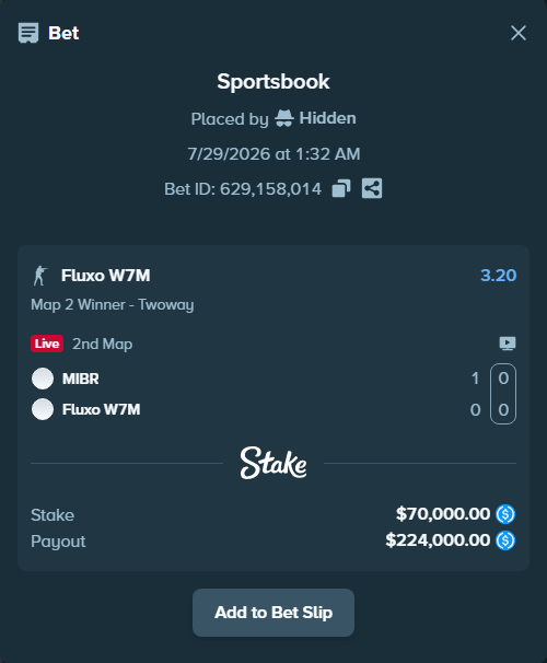 Bet slip: MIBR - Fluxo W7M, $70,000.00 stake at 3.20 odds, placed by Hidden