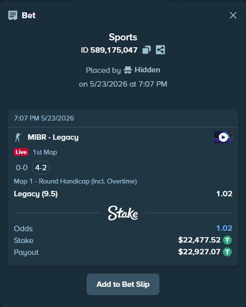 Bet slip: MIBR - Legacy, $22,500.00 stake at 1.02 odds, placed by Hidden