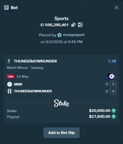 Bet slip: MIBR - THUNDERdOWNUNDER, $20,020.00 stake at 1.38 odds, placed by munyasport