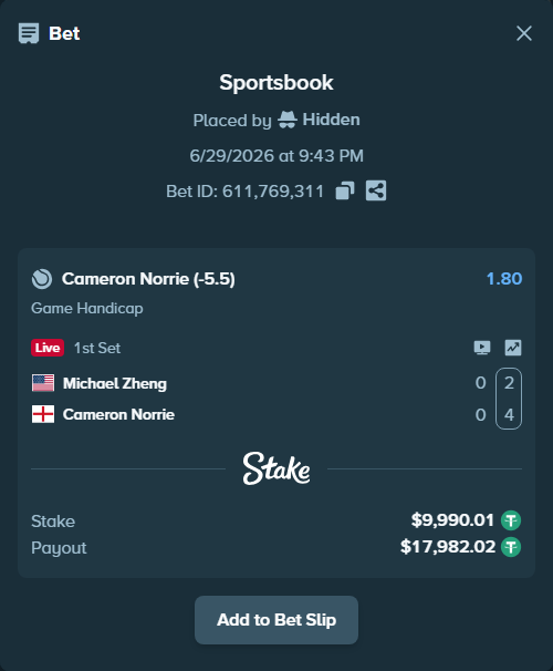 Bet slip: Michael Zheng - Cameron Norrie, $10,000.00 stake at 1.80 odds, placed by Hidden