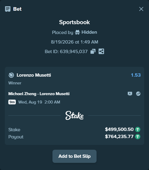 Bet slip: Michael Zheng - Lorenzo Musetti, $500,000.00 stake at 1.53 odds, placed by Hidden