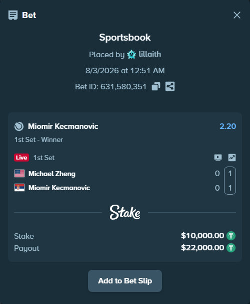 Bet slip: Michael Zheng - Miomir Kecmanovic, $10,010.00 stake at 2.20 odds, placed by lillaith