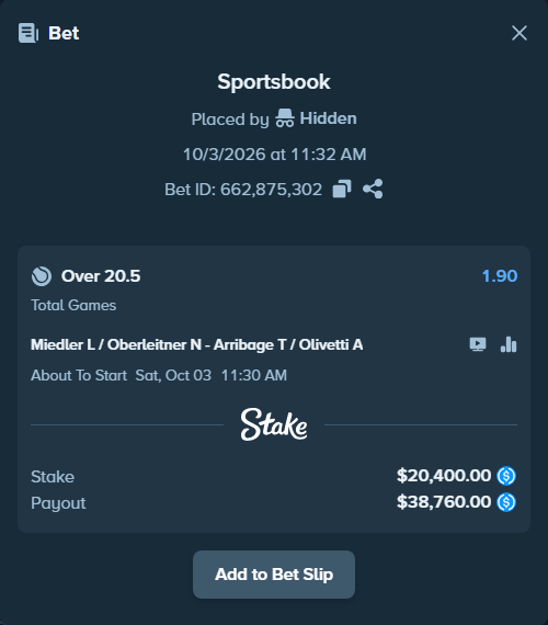 Bet slip: Miedler L / Oberleitner N - Arribage T / Olivetti A, $20,400.00 stake at 1.90 odds, placed by Hidden