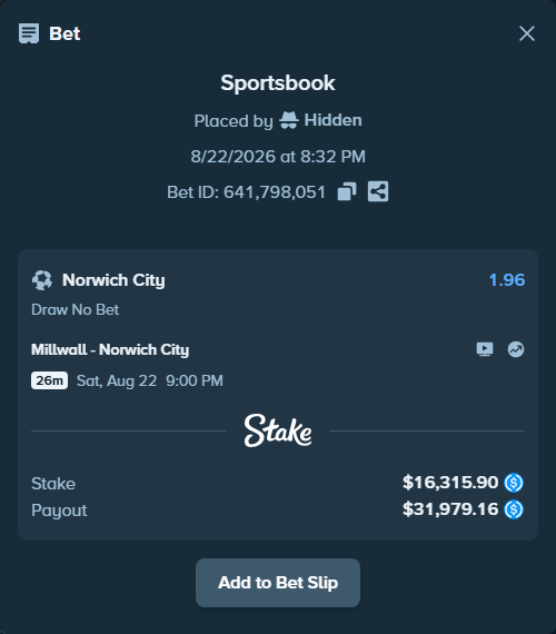 Bet slip: Millwall - Norwich City, $16,315.90 stake at 1.96 odds, placed by Hidden