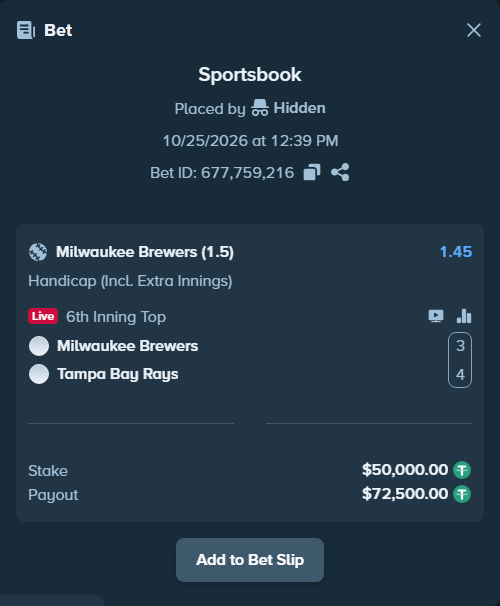 Bet slip: Milwaukee Brewers - Tampa Bay Rays, $50,050.00 stake at 1.45 odds, placed by Hidden