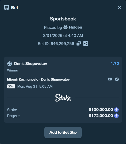 Bet slip: Miomir Kecmanovic - Denis Shapovalov, $96,529.14 stake at 1.72 odds, placed by Hidden