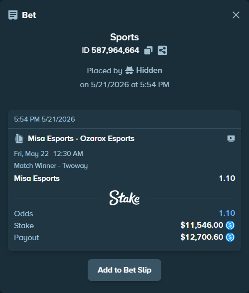 Bet slip: Misa Esports - Ozarox Esports, $11,546.00 stake at 1.10 odds, placed by Hidden