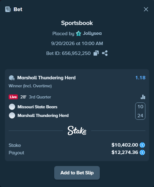 Bet slip: Missouri State Bears - Marshall Herd, $10,402.00 stake at 1.18 odds, placed by Jollysea