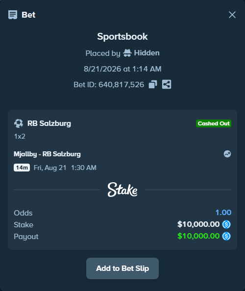 Bet slip: Mjallby - RB Salzburg, $10,000.00 stake at 1.80 odds, placed by Hidden