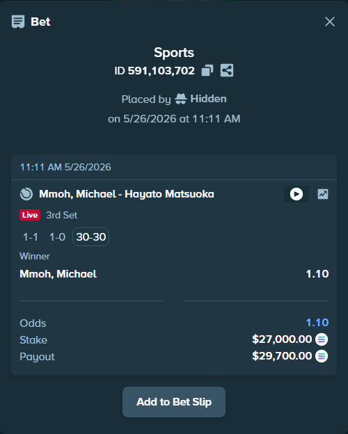 Bet slip: Mmoh, Michael - Hayato Matsuoka, $23,487.53 stake at 1.10 odds, placed by Hidden