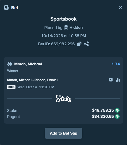 Bet slip: Mmoh, Michael - Rincon, Daniel, $48,802.00 stake at 1.74 odds, placed by Hidden