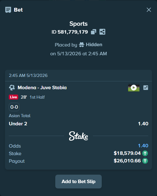 Bet slip: Modena - Juve Stabia, $18,579.04 stake at 1.40 odds, placed by Hidden