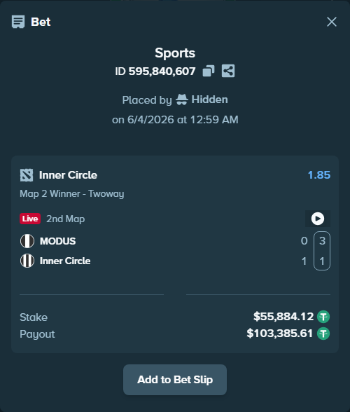 Bet slip: MODUS - Inner Circle, $55,940.00 stake at 1.85 odds, placed by Hidden