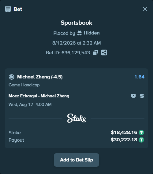 Bet slip: Moez Echargui - Michael Zheng, $18,446.59 stake at 1.64 odds, placed by Hidden