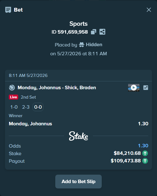 Bet slip: Monday, Johannus - Shick, Braden, $84,294.89 stake at 1.30 odds, placed by Hidden
