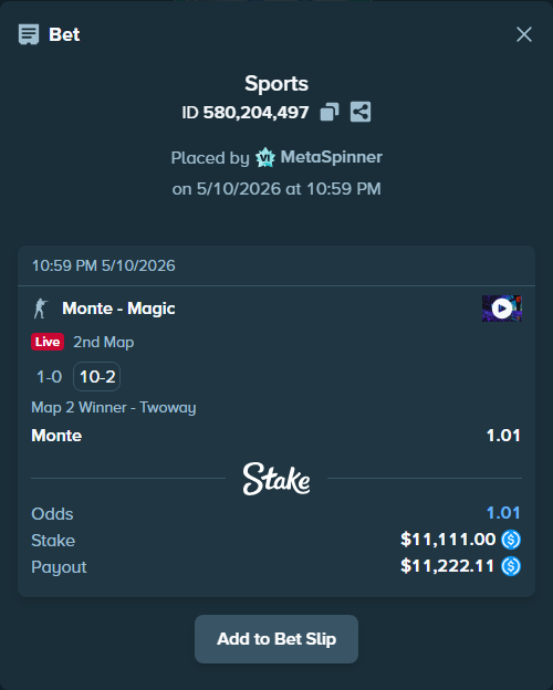 Bet slip: Monte - Magic, $11,111.00 stake at 1.01 odds, placed by MetaSpinner