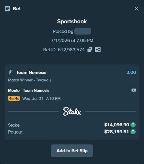 Bet slip: Monte - Team Nemesis, $14,111.00 stake at 2.00 odds, placed by oxorona