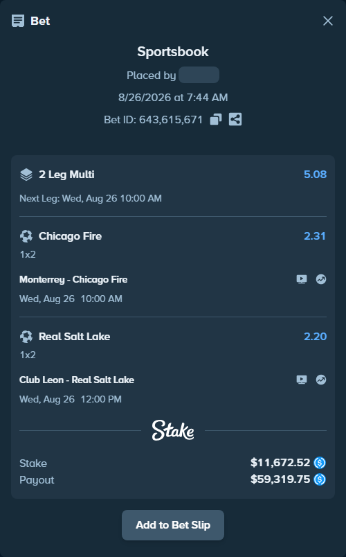 Bet slip: Monterrey - Chicago Fire, $11,672.52 stake at 2.31 odds, placed by Jonhdeer
