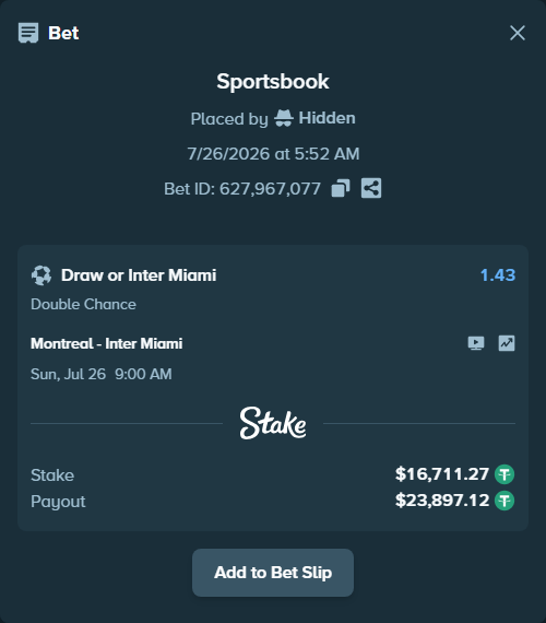 Bet slip: Montreal - Inter Miami, $16,727.98 stake at 1.43 odds, placed by Hidden