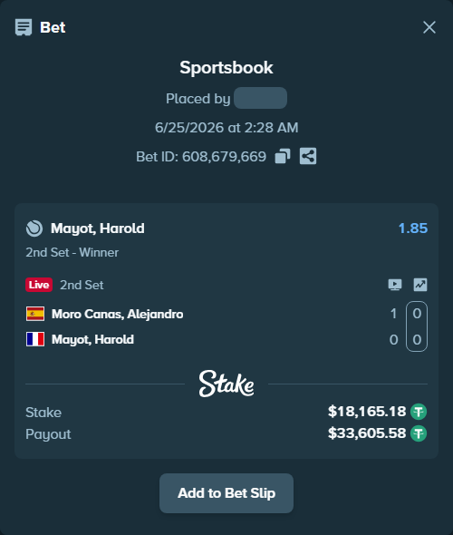 Bet slip: Moro Canas, Alejandro - Mayot, Harold, $18,183.35 stake at 1.85 odds, placed by SBoSS97