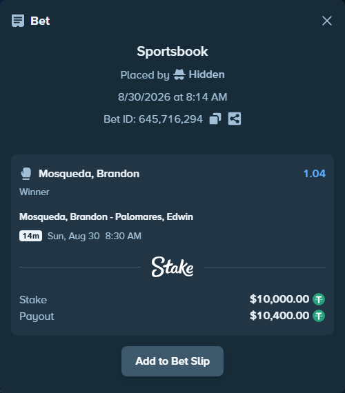 Bet slip: Mosqueda, Brandon - Palomares, Edwin, $10,000.00 stake at 1.04 odds, placed by Hidden